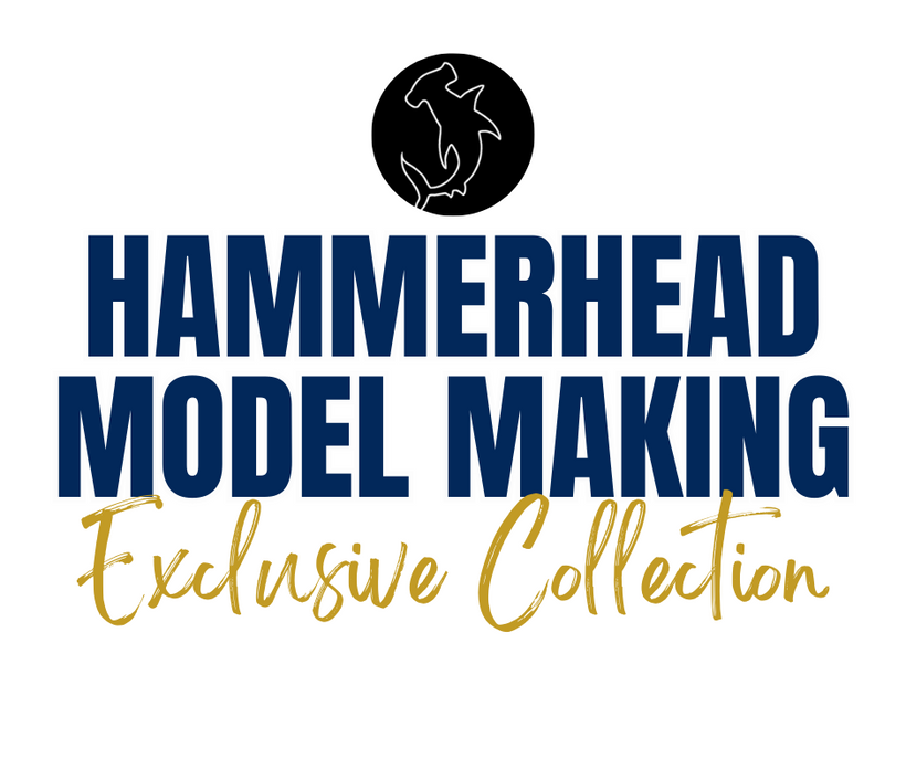Hammerhead Model Making Exclusive Collection