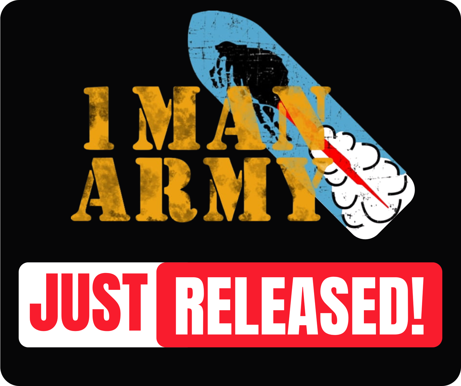 1ManArmy Just Released!