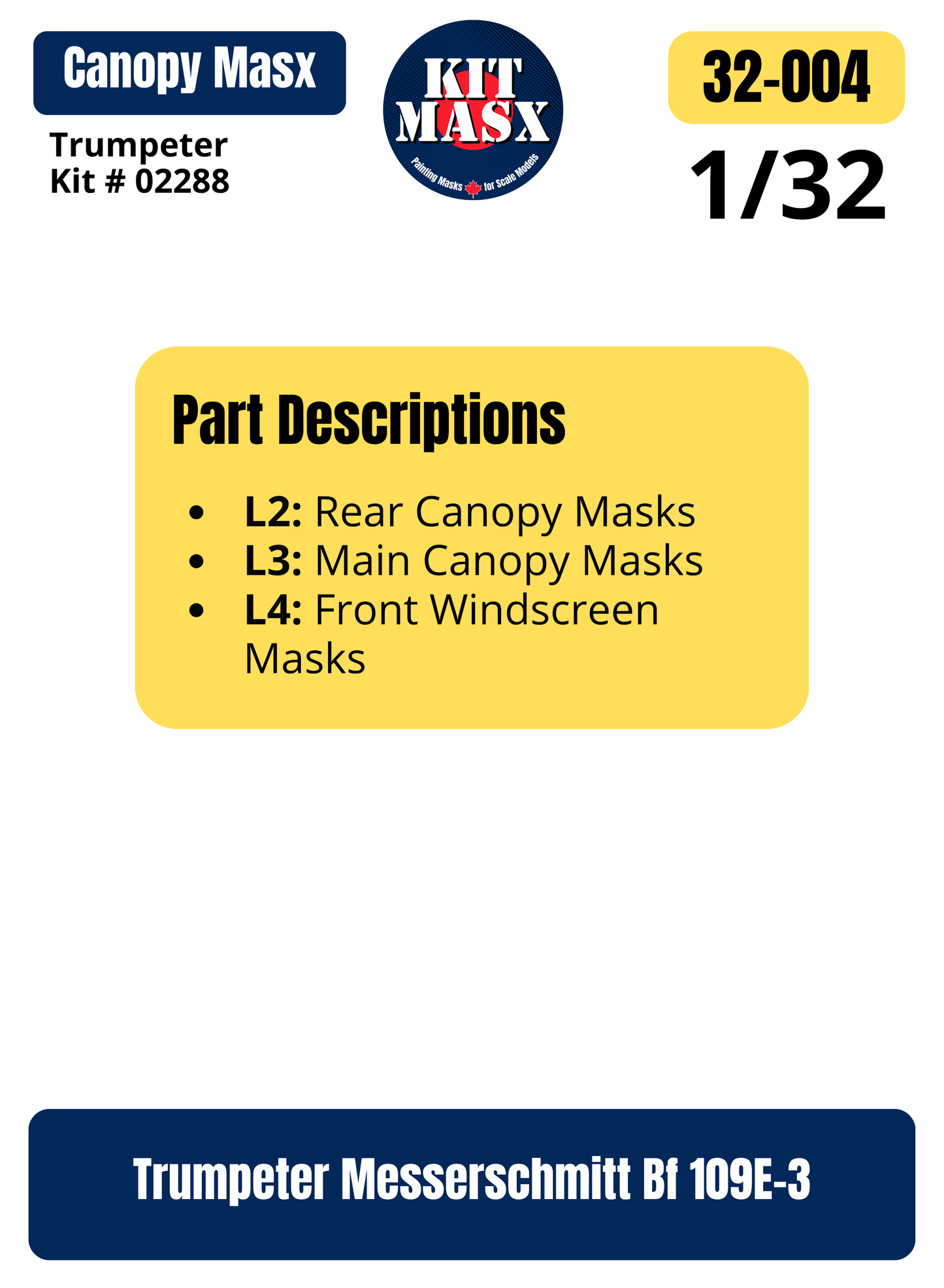 Trumpeter Messerschmitt Bf 109E-3 1/32 Canopy Paint Masks, Kit # 02288 (32004)