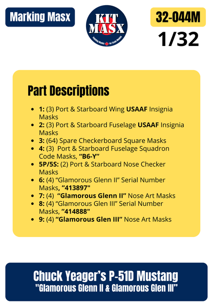 Chuck Yeager’s P-51D Mustang "Glamorous Glenn II" & "Glamorous Glen III" 1/32 Main Marking Paint Masks (32044M)