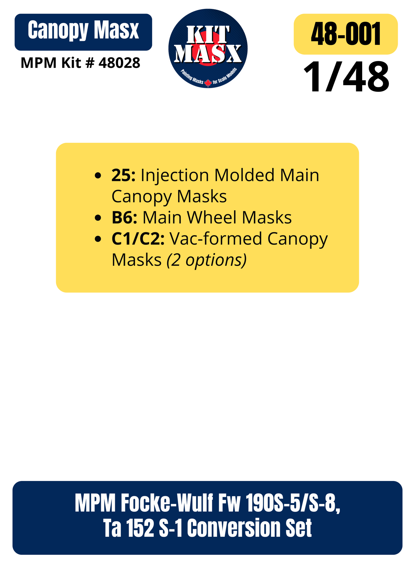 MPM Focke-Wulf Fw 190S-5/S-8, Ta 152 S-1 Conversion Set 1/48 Canopy & Wheel Paint Masks, Kit # 48028 (48001)