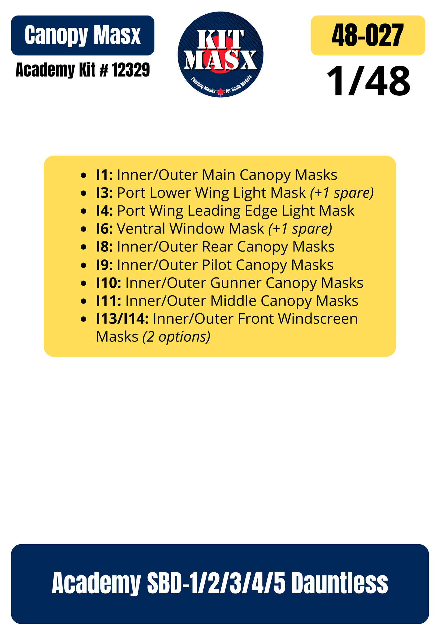 Academy SBD-1/2/3/4/5 Dauntless 1/48 Canopy Paint Masks, Kit # 12329 (48027)