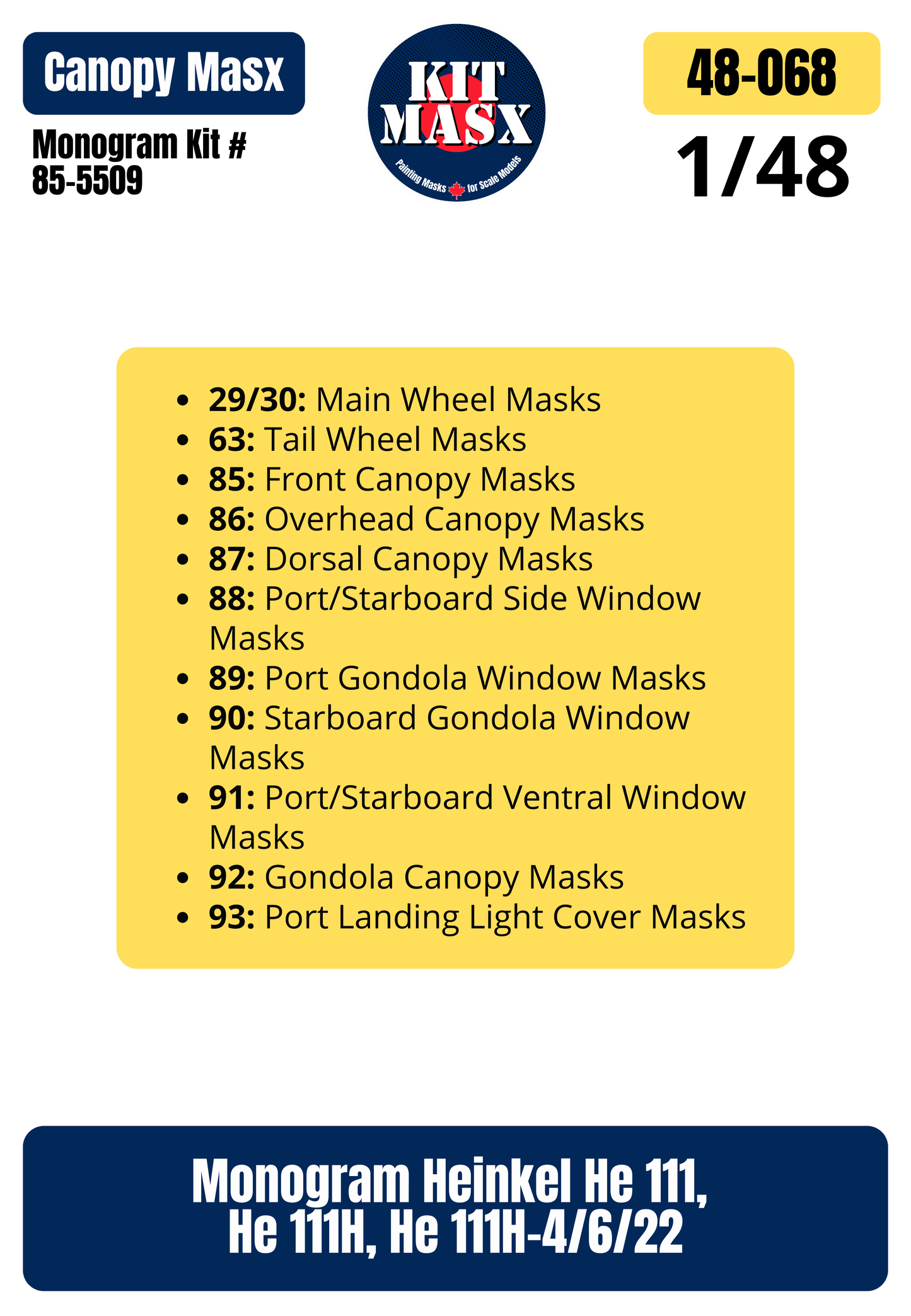 Monogram Heinkel He 111, He 111H, He 111H-4/6/22 1/48 Canopy & Wheel Paint Masks, Kit # 85-5509 (48068)