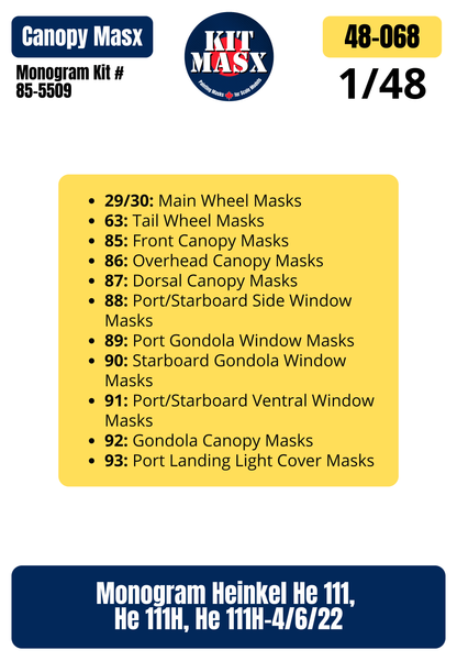Monogram Heinkel He 111, He 111H, He 111H-4/6/22 1/48 Canopy & Wheel Paint Masks, Kit # 85-5509 (48068)