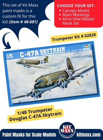Trumpeter Douglas C-47A Skytrain 1/48 Canopy Masks & Main Markings for "Kilroy is Here" and "Turf Sport Special"