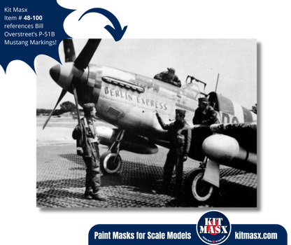 Bill Overstreet's P-51B Mustang "Berlin Express" 1/48 Main Marking Paint Masks