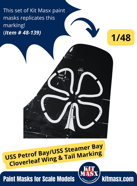 USS Petrof Bay/USS Steamer Bay Cloverleaf Wing & Tail Marking 1/48 Main Marking Paint Masks