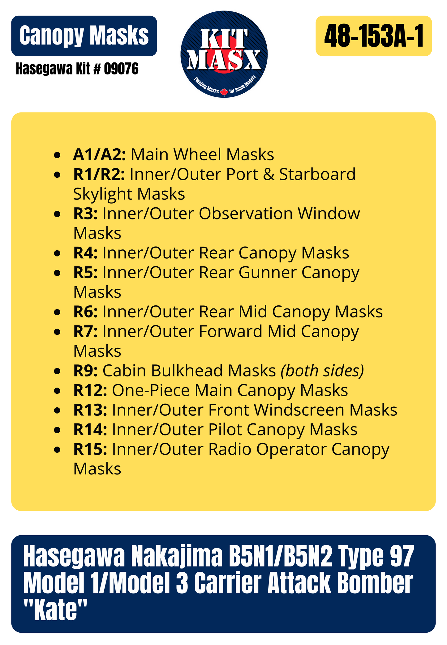 Hasegawa Nakajima B5N2 (Kate) "Carrier Akagi, Wing Commander's Aircraft, Dec 7, 1941" 1/48 All-in-One Master Mask Set, Kit # 09076