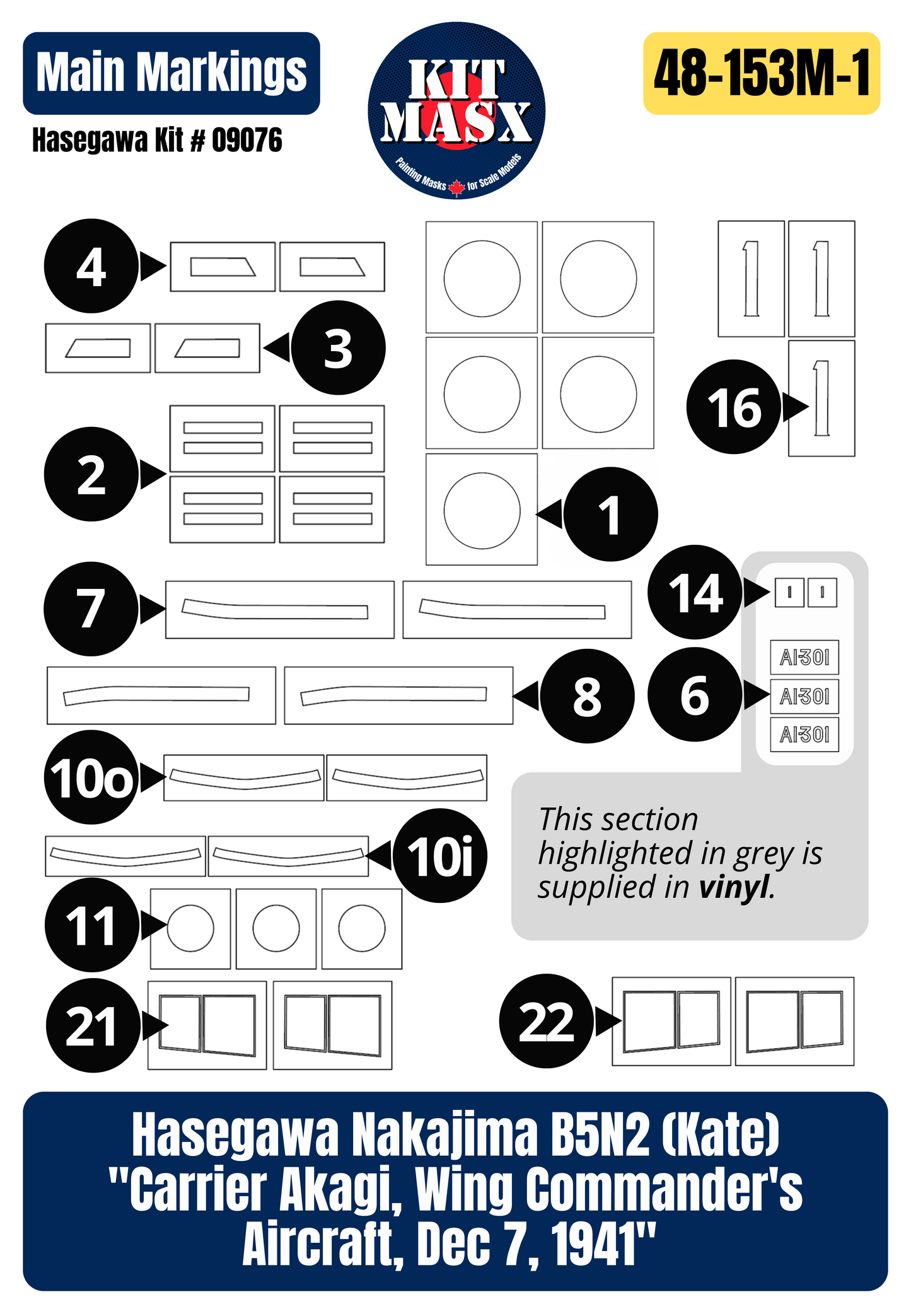 Hasegawa Nakajima B5N2 (Kate) "Carrier Akagi, Wing Commander's Aircraft, Dec 7, 1941" 1/48 Main Marking Paint Masks, Kit # 09076