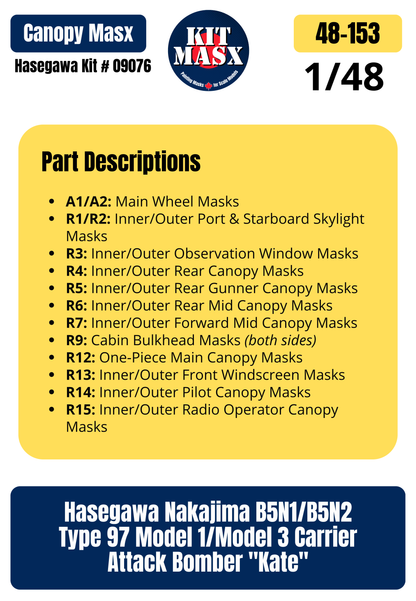 Hasegawa Nakajima B5N1/B5N2 Type 97 Model 1/Model 3 Carrier Attack Bomber "Kate" 1/48 Canopy & Wheel Paint Masks, Kit # 09076 (48153)
