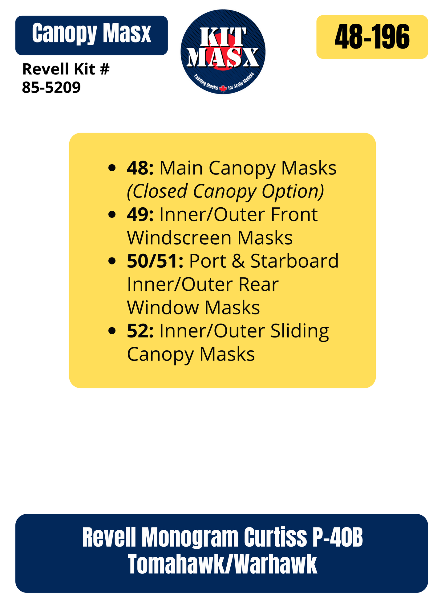 Revell Monogram Curtiss P-40B Tomahawk/Warhawk 1/48 Canopy Paint Masks, Kit # 85-5209