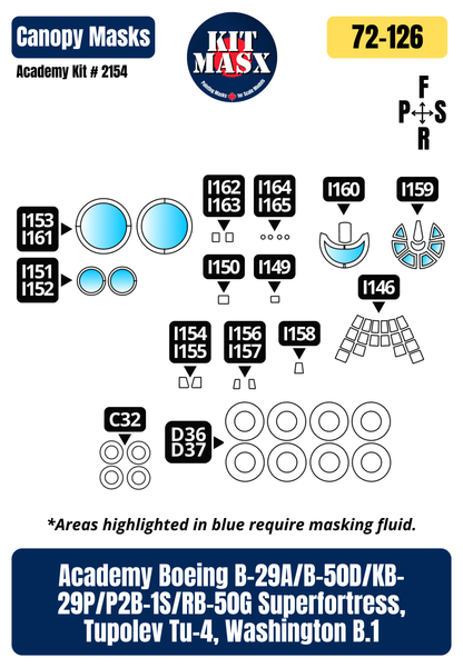 Academy Boeing B-29A/B-50D/KB-29P/P2B-1S/RB-50G Superfortress, Tupolev Tu-4, Washington B.1 1/72 Canopy & Wheel Paint Masks, Kit # 2154