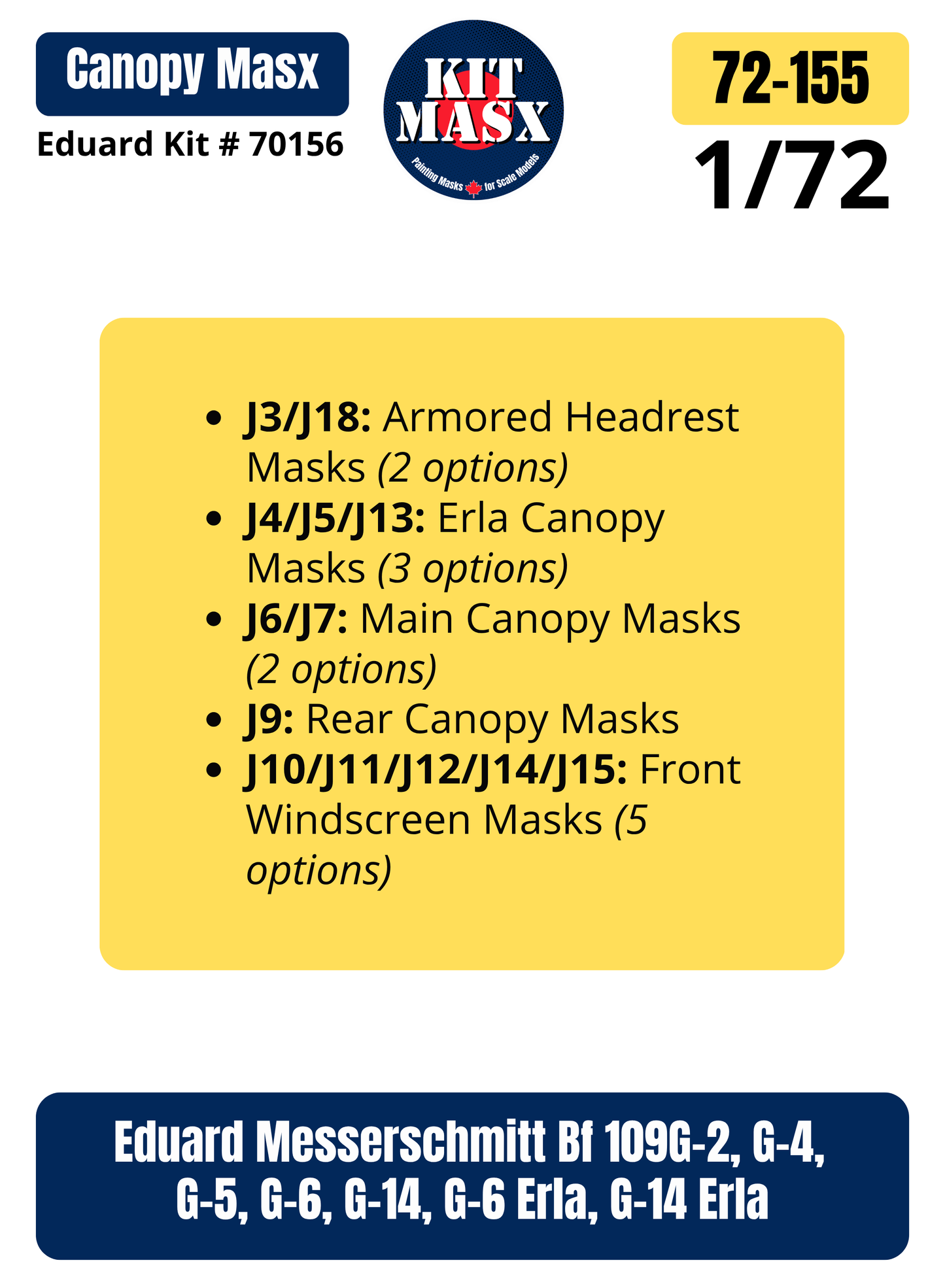 Eduard Messerschmitt Bf 109G-2/G-4/G-5/G-6/G-14/G-6 Erla/G-14 Erla 1/72 Canopy Paint Masks, Kit # 70156