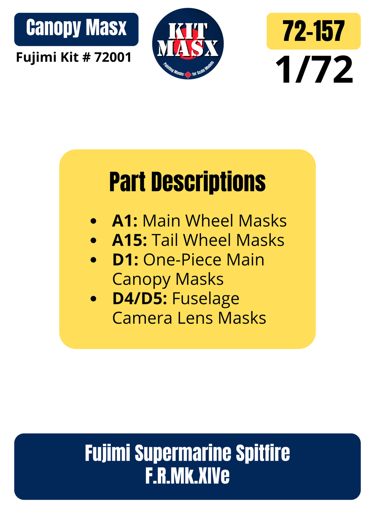 Fujimi Supermarine Spitfire F.R.Mk.XIVe 1/72 Canopy & Wheel Paint Masks, Kit # 72001 (72157)