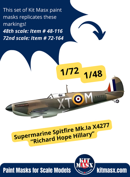 Supermarine Spitfire Mk.Ia X4277 “Richard Hope Hillary” 1/48 & 1/72 Main Marking Paint Masks