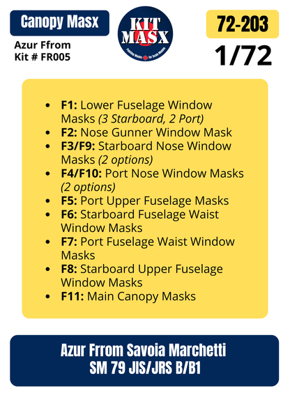Azur Frrom Savoia Marchetti SM 79 JIS/JRS B/B1 1/72 Canopy Paint Masks, Kit # FR005