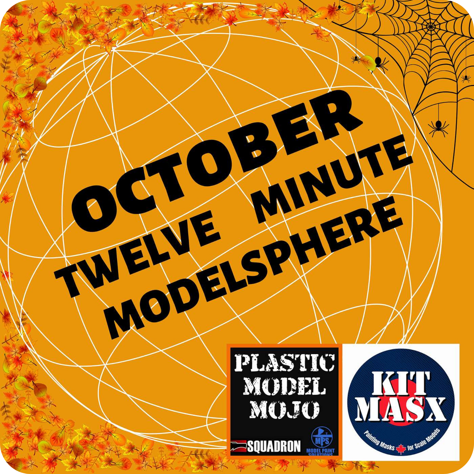 Plastic Model Mojo Twelve Minute Modelsphere Oct 2025 Sponsored by Kit Masx