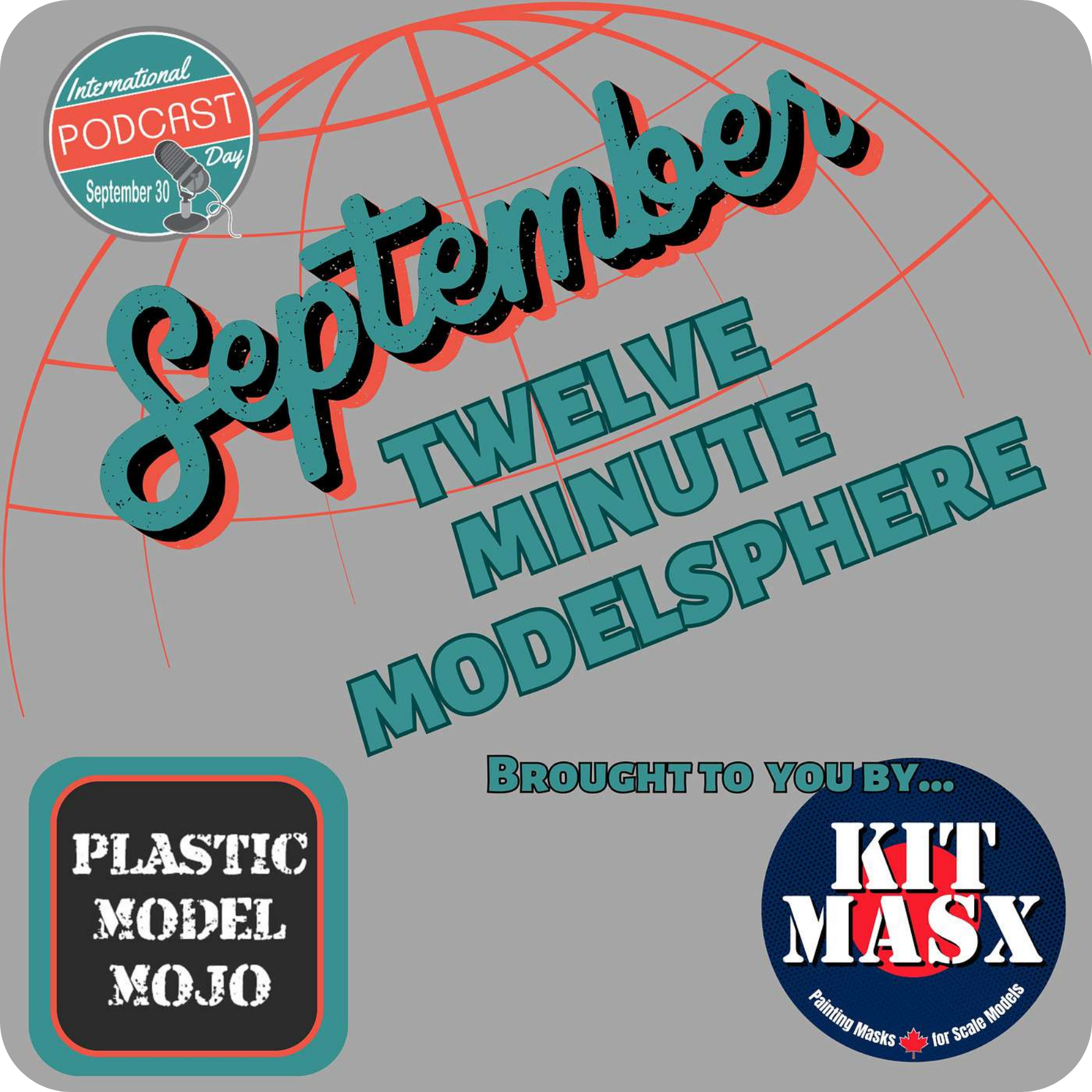 Plastic Model Mojo Twelve Minute Modelsphere Sep 2025 Sponsored by Kit Masx